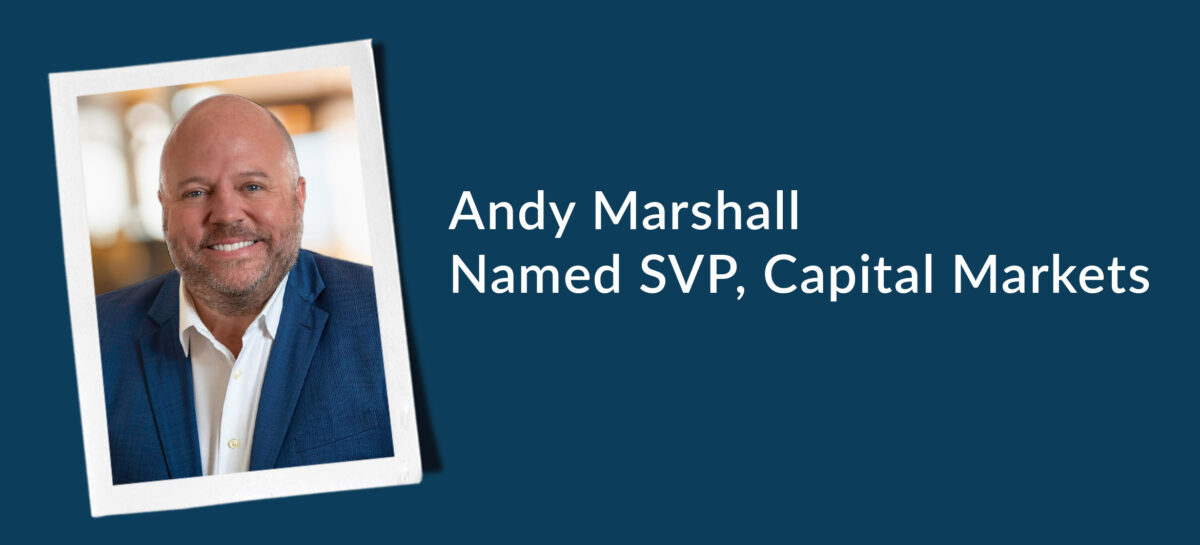 Andy Marshall Named SVP, Capital Markets graphic